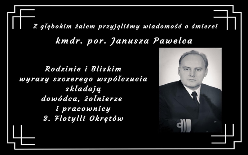 Na wieczną wachtę odszedł komandor porucznik Janusz Pawelec, oficer Dowództwa 3. Flotylli Okrętów