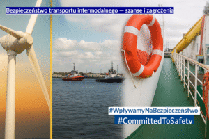 Bezpieczeństwo transportu intermodalnego. Dlaczego ta konferencja ma znaczenie? / Portal Stoczniowy